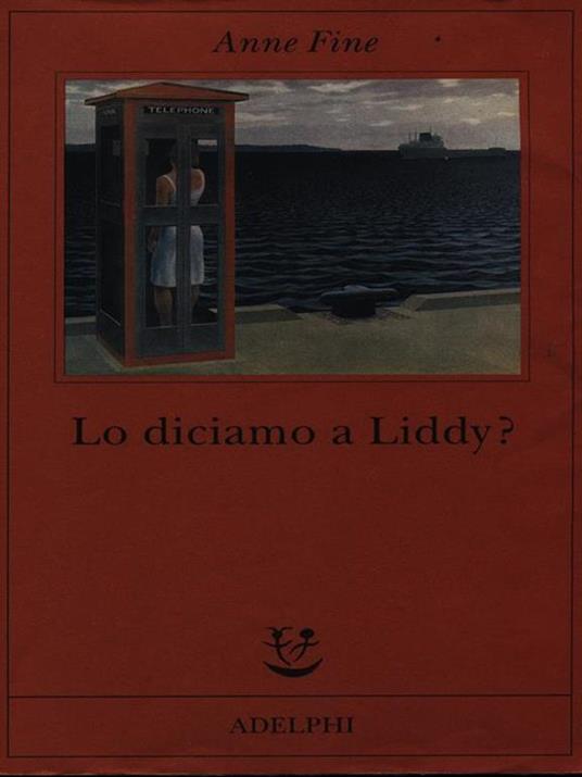 Lo Lo diciamo a Liddy? Una commedia agra - Anne Fine - 2