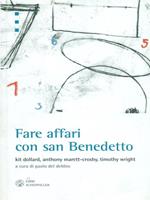 Fare affari con san Benedetto