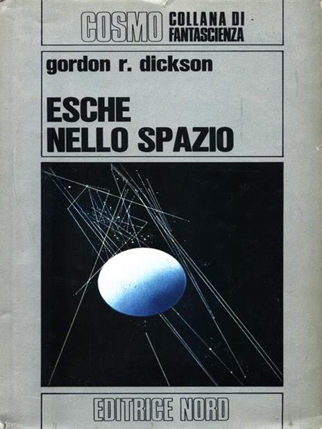 Esche nello spazio - Gordon R. Dickson - 5