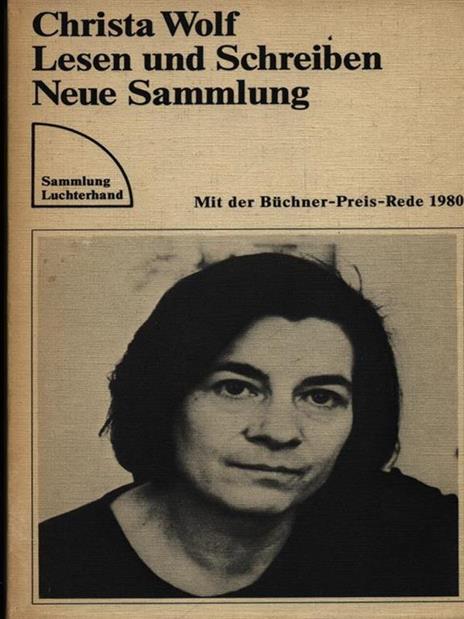 Lesen und schreiben neue sammlung - Christa Wolf - 2