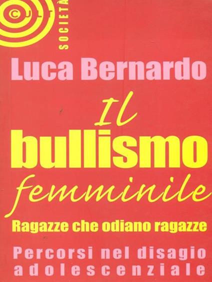 Il bullismo femminile - Luca Bernardo - copertina