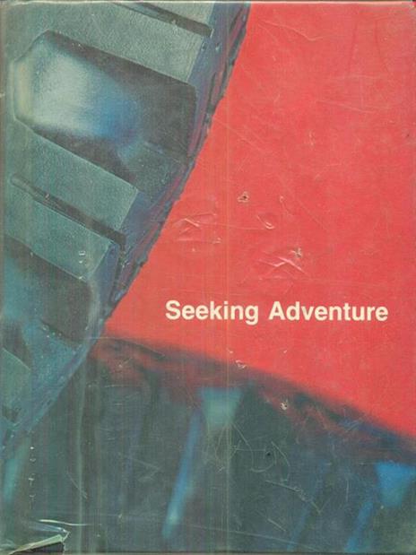 Seeking adventure - The New open highways - 2