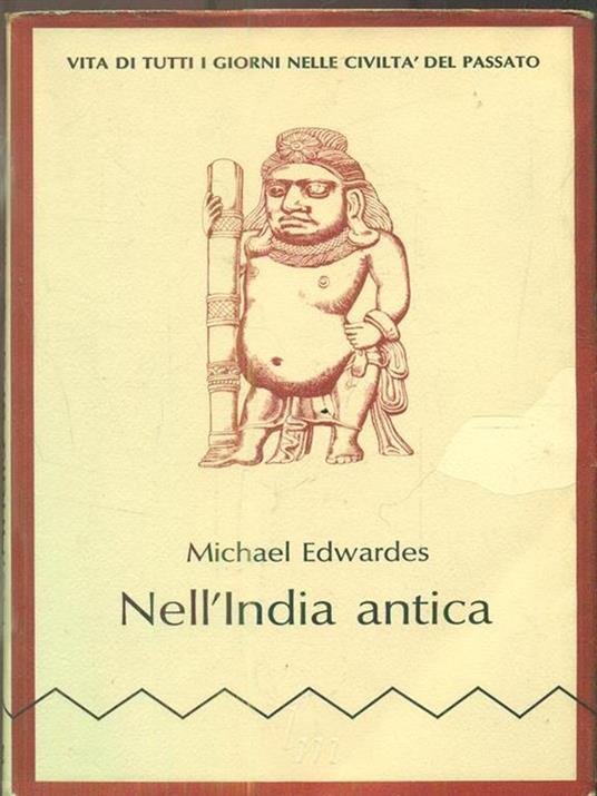 Nell'India Antica - Michael Edwardes - 3