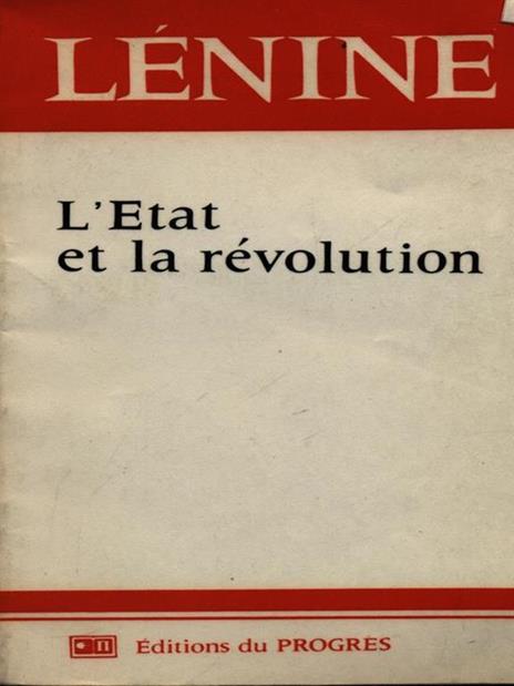 L' Etat et la revolution - Lenin - 4