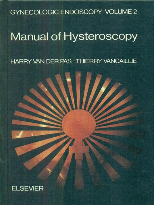 Gynecologic Endoscopy. Vol 2. Manual of Hysteroscopy - copertina