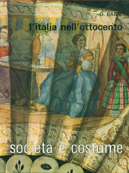 Società e costume VII. L'Italia nell'Ottocento - Ottavio Barié - copertina