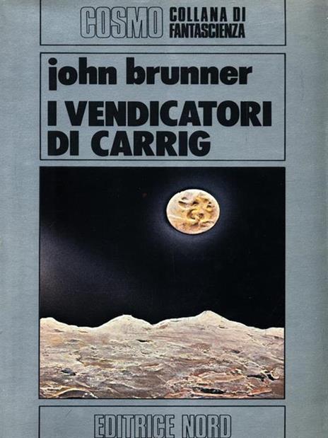 I vendicatori di Carrig - John Brunner - 3