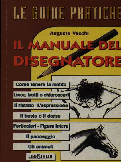 Il manuale del disegnatore - Augusto Vecchi - copertina