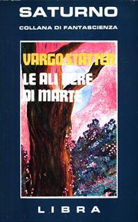 Le ali nere di Marte - Vargo Statten - 5