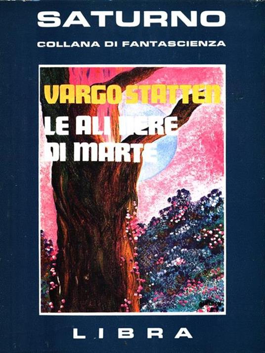 Le ali nere di Marte - Vargo Statten - 3