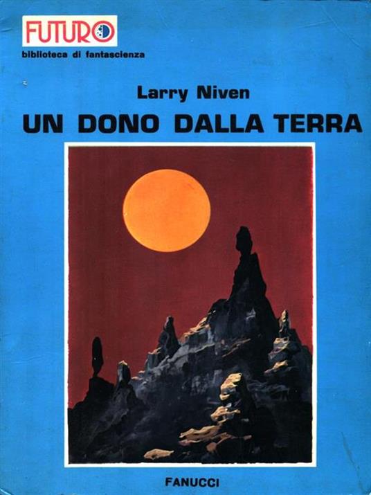 Un dono dalla terra - Larry Niven - 2