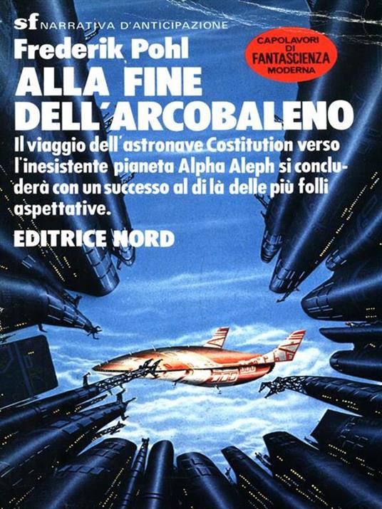 Alla fine dell'arcobaleno - Frederick J. Pohl - 4