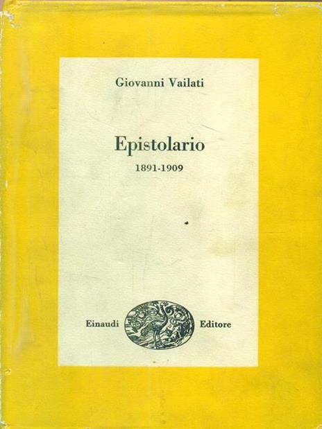 Epistolario (1891-1909) - Giovanni Vailati - 2