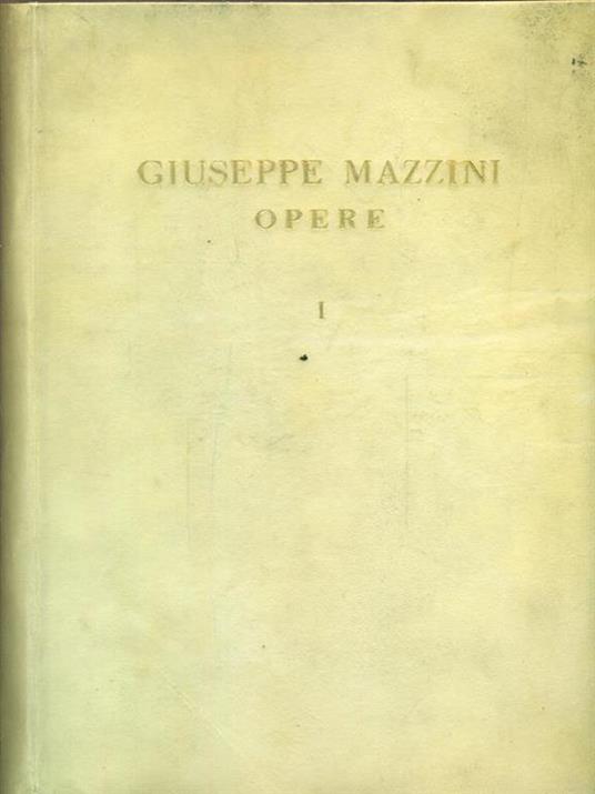 Opere. Vol I. Lettere - Giuseppe Mazzini - Libro Usato - Rizzoli - I  classici rizzoli | IBS