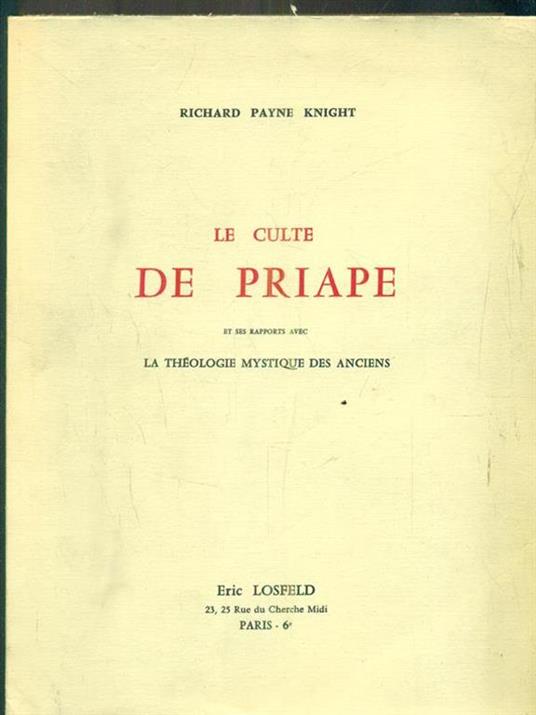 Le culte de Priape - Richard Payne Knight - 2