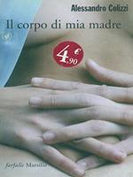 Il corpo di mia madre