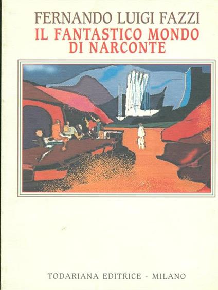 Il fantastico mondo di Narconte - Fernando L. Fazzi - copertina