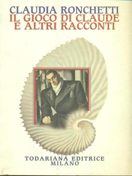 Il gioco di Claude e altri racconti - Claudia Ronchetti - copertina