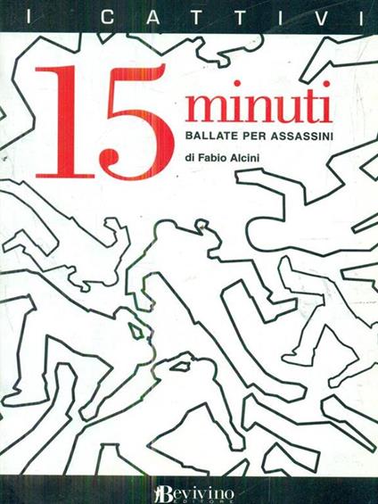 15 minuti. Ballate per assassini - Fabio Alcini - copertina