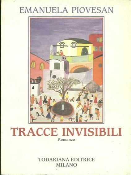 Tracce invisibili - Emanuela Piovesan - copertina