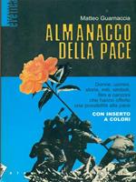 Almanacco della pace. Donne, uomini, storie, miti, simboli, film e canzoni che hanno offerto una possibilità alla pace