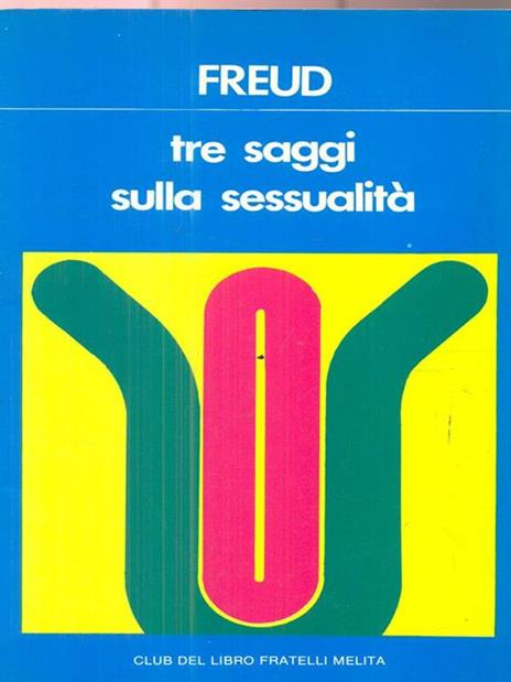 Tre saggi sulla sessualità - Sigmund Freud - 3