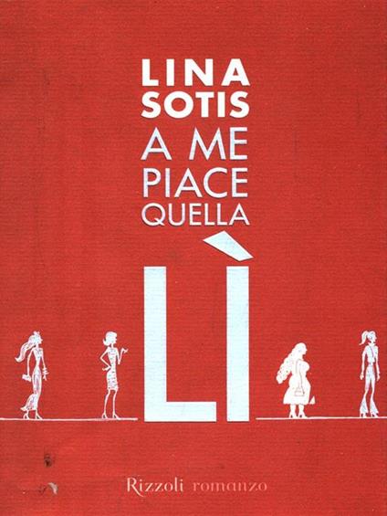 A me piace quella lì - Lina Sotis - copertina