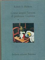 Come scoprì l'amore il professor Guildea