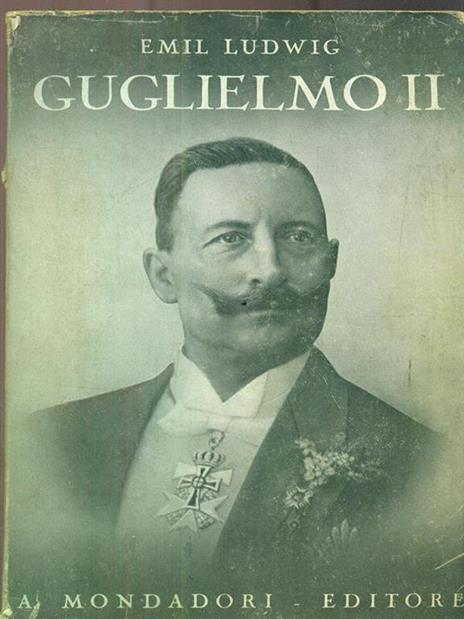 Guglielmo II - Emil Ludwig - 2