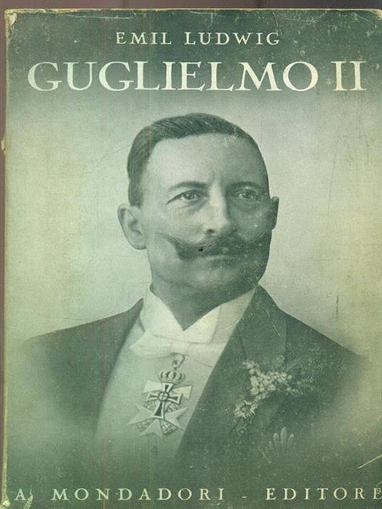 Guglielmo II - Emil Ludwig - 4