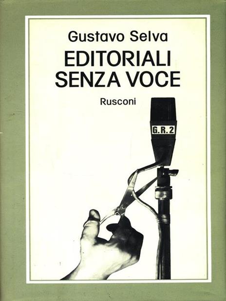 Editoriali senza voce - Gustavo Selva - 3
