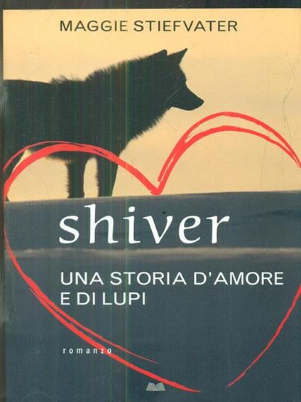 Shiver una storia d'amore e di lupi - Maggie Stiefvater - copertina