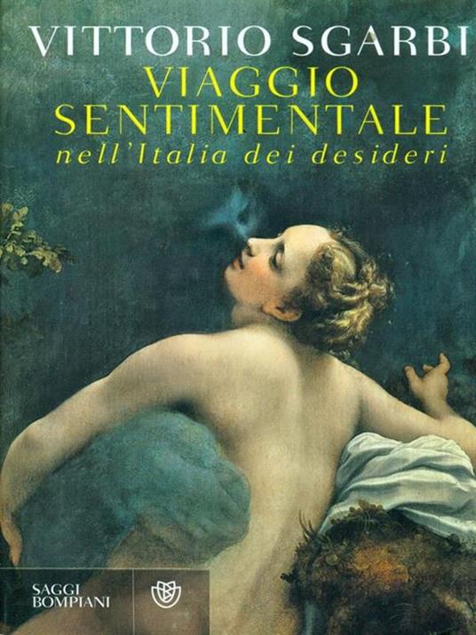 Viaggio sentimentale nell'Italia dei desideri - Vittorio Sgarbi - copertina