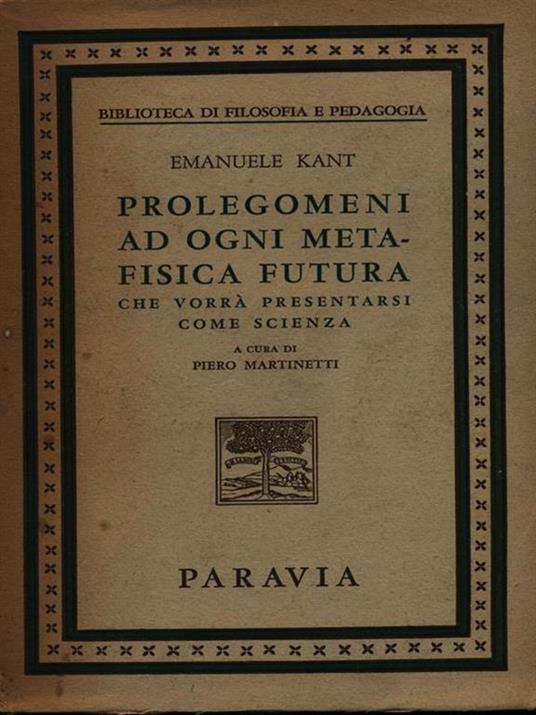 Prolegomeni ad ogni metafisica futura - Immanuel Kant - 3