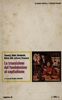 La transizione dal feudalesimo al capitalismo - 6