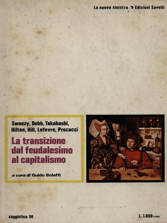 La transizione dal feudalesimo al capitalismo - 2