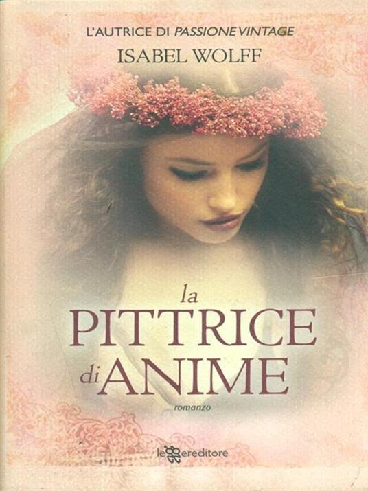 La pittrice di anime - Isabel Wolff - copertina