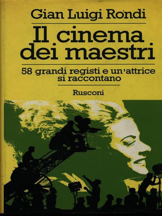 Il cinema dei maestri - Gian Luigi Rondi - 3