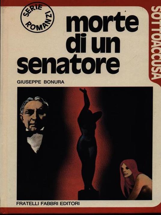 Morte di un senatore - Giuseppe Bonura - 2