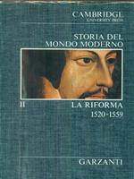 Storia del mondo moderno. Vol II - La riforma 1520-1559