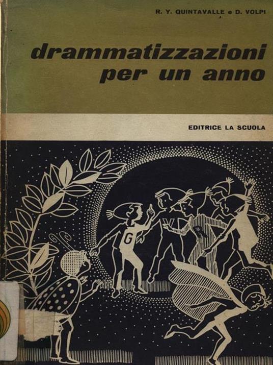 Drammatizzazioni per un anno - Ruggero Y. Quintavalle - 3