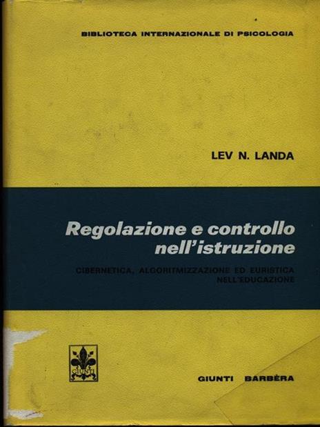Regolazione e controllo nell'istruzione - Lev N. Landa - 2