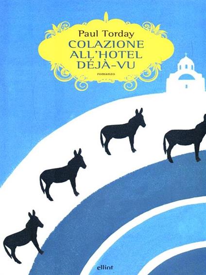 Colazione all'hotel Dèjà-vu - Paul Torday - copertina