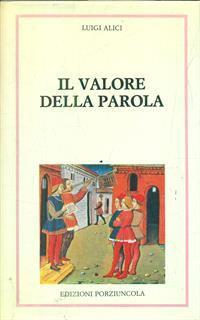 Il valore della parola - Luigi Alici - 2