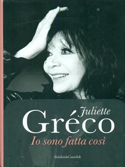 Io sono fatta così - Juliette Gréco - copertina