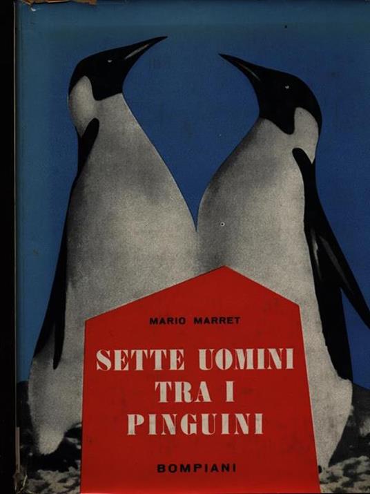 Sette uomini tra i pinguini - Mario Marret - copertina