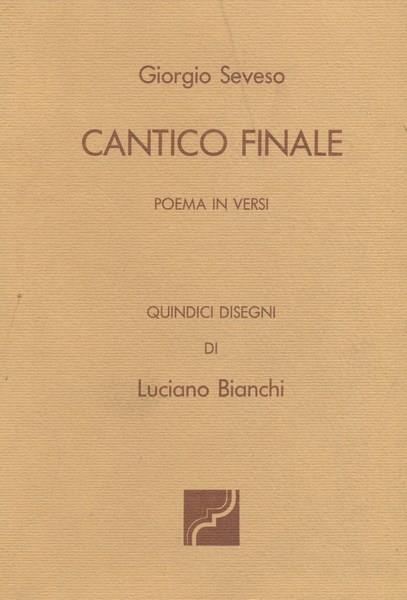 Cantico finale - Giorgio Seveso - 3