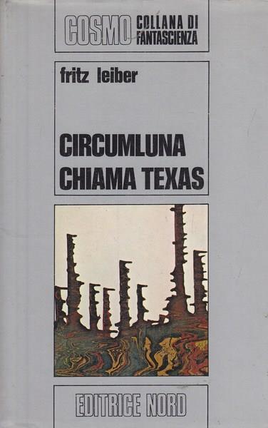 Circumluna chiama Texas - Fritz Leiber - 3