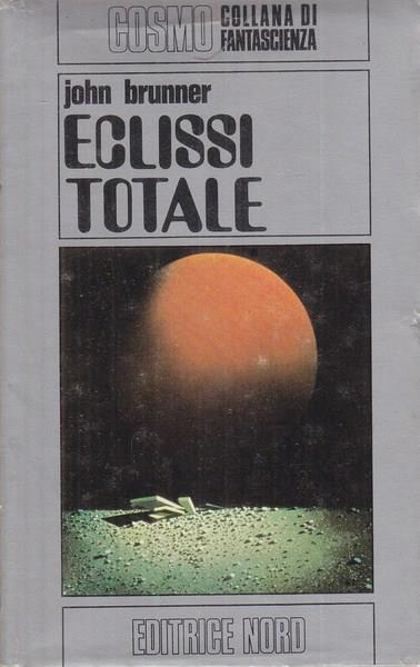 Eclissi totale - John Brunner - copertina