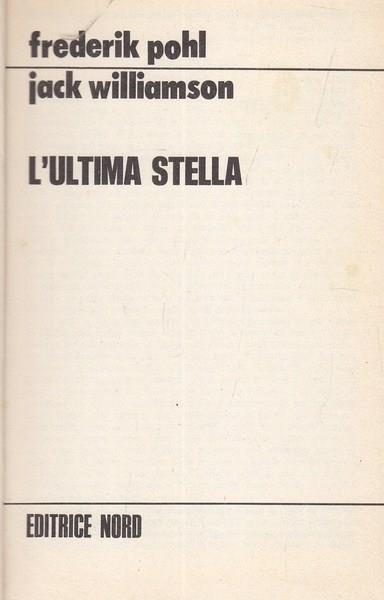 L' ultima stella - Frederick J. Pohl - 2